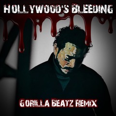 Post Malone - Hollywood Bleeding (Gorilla Beatz Remix)