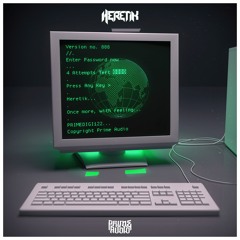 Heretik - Don't Stop [Prime Audio] OUT NOW!