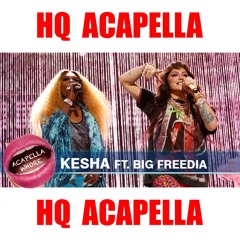 Ke$ha/Big Freedia - Raising Hell (HQ Acapella) BUY = Free Download