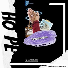 Hope (c/Gxllant Gucci x Taylor Dfd & Rosário Marcos)