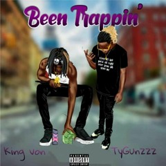 Been Trappin (feat. King Von)