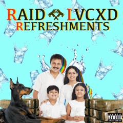 Refreshments ft.LVCXD