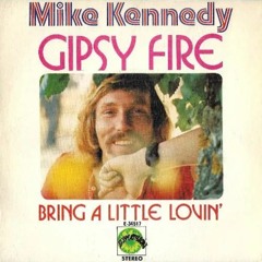 Mike Kennedy  Bring a little lovin