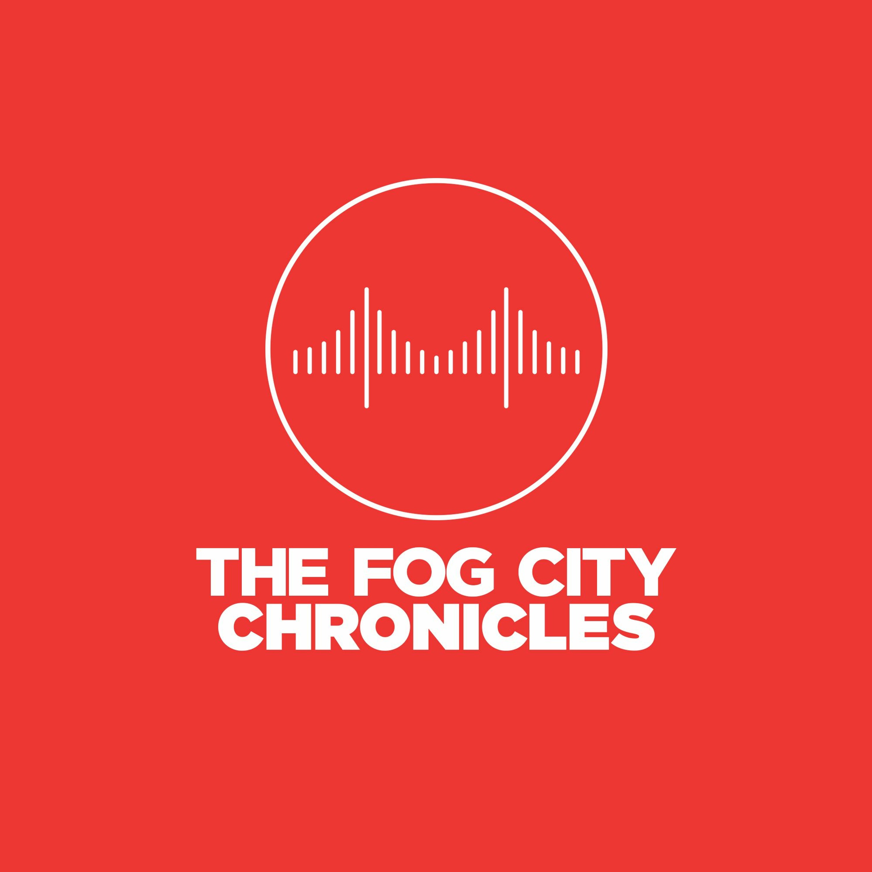 The Fog City Chronicles