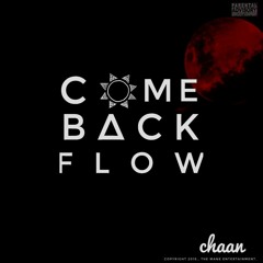 Chaan- Come back flow (freestyle)
