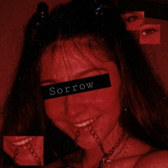 sorrow (feat.justnaet, sleepforever, cursedchild prod. encore)