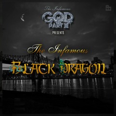 The Infamous Black Dragon Ep