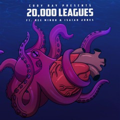20,000 Leagues (Prod. Dee Miinor & Getyouamonte)