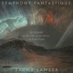 Symphony Fantastique: I. "Passions"