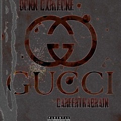 Gucci (feat. CareerThaBrain)Prod. JTK Pro Beats