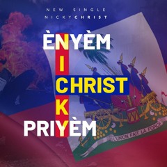 ÈNYÈM PRIYÈ M  🇭🇹  NICKY CHRIST