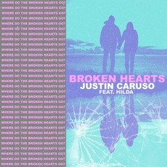 Justin Caruso - Broken Hearts feat. Hilda