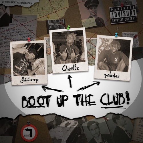 Boot Up The Club  LVSkinny Ft. Quellz & PoloDev