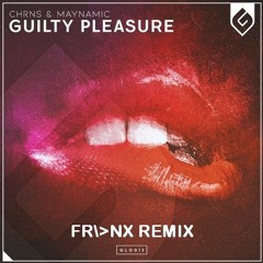 CHRNS & Maynamic - Guilty Pleasure (Artlyse & Adrareall Remix )