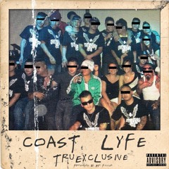 Coast Lyfe (Produced By Mo Figgaz)