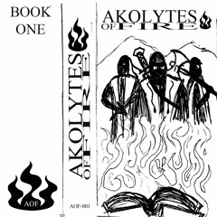 Akolytes Of Fire - Book One (Full E.P.)