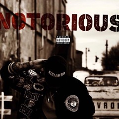NOTORIOUS