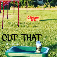 Cut That ft. DEMO