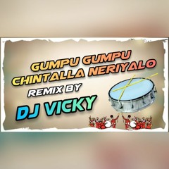 Gumpu Gumpu Cintalla Song Remix By Dj Vicky