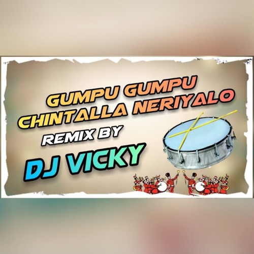 Gumpu Gumpu Cintalla Song Remix By Dj Vicky