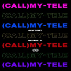 Tele (Ft. Sirpullup)