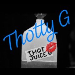 Thotty G - Thot Juice