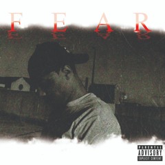 Fear (Prod. By Karde The Prince)