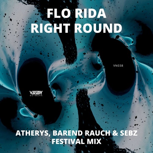 Flo Rida - Right Round (Atherys, Barend Rauch & Sebz Festival Mix)