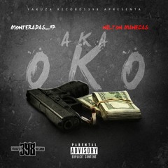 Monteradas87 Feat Nilton Manecas-AKA OKO