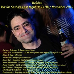 Halston / Mix for Sasha's Last Night On Earth / November 2019 .....................(free download)
