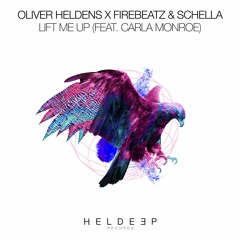 Oliver Heldens x Firebeatz & Schella - Lift Me Up (feat. Carla Monroe) [OUT NOW]