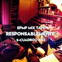 RESPONSABLEMENTE - SCUADROO 442 - EPMP MIX TAPE - PSYCOTROPIA PARADISE STUDIO