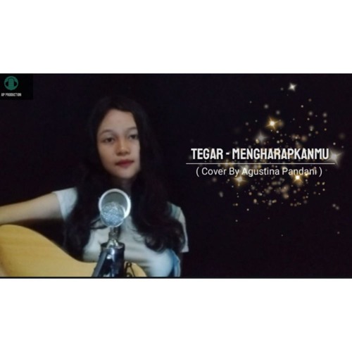 Tegar Mengharapkanmu Cover By Agustina Pandani By Agustina Pandani Channel