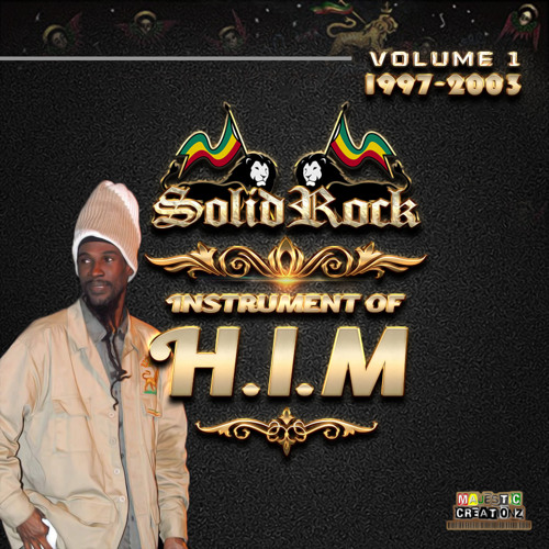 SOLID ROCK - Instrument Of H.I.M Vol. 1 (1997 - 2003) (Nov. '19)