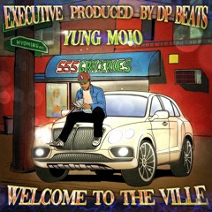 WELCOME TO THE VILLE PROD DP BEATS
