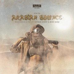 Wolfpack & X-Tof ft. Fatman Scoop & Mike Bond - Arabian Bounce