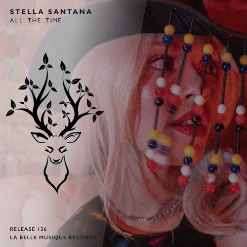 Stella Santana x Avi Snow - All The Time
