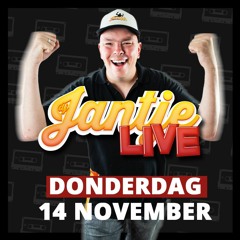 DJ JANTJE LIVE - Donderdag 14 november