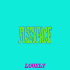 FUZZYFACE - Lovely