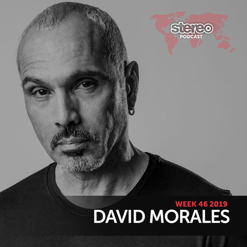 WEEK46_19 Guest Mix - David Morales (USA)