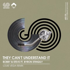 They Can't Understand It - "Louie Vega"  Remixes