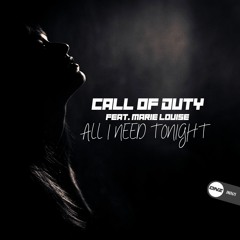 Call of Duty Feat. Marie Louise - All I need tonight
