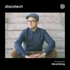 discotech Podcast 76 | Silverlining