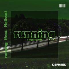 running (Feat. Melissa) (Original Mix)