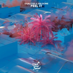 Dualities & Aw-Some - Feel It