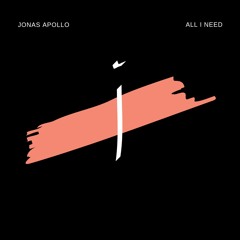 Jonas Apollo - All I Need (Original Mix)