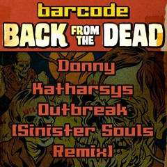 Donny & Katharsys - Outbreak (Sinister Souls Remix)