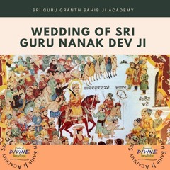 Wedding of Sri Guru Nanak Dev Ji