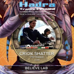 CRIOK SHATTER LIVE @ HADRA TRANCE FESTIVAL 2019 [30.08] 02:30/03:45