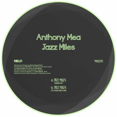 MOLE135 Anthony Mea - Jazz Miles || Single